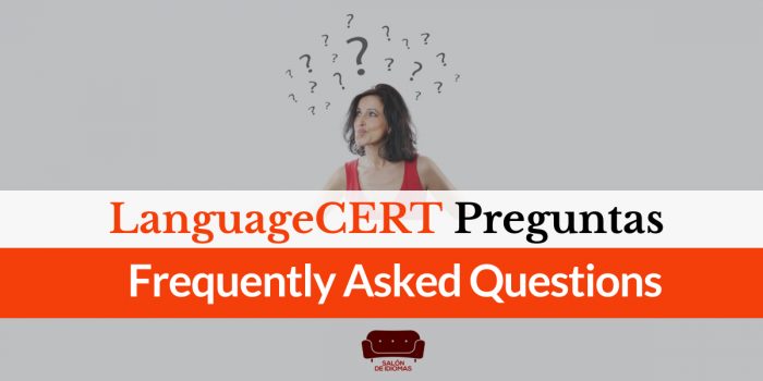 42 Preguntas frecuentes LanguageCert: resolviendo tus dudas