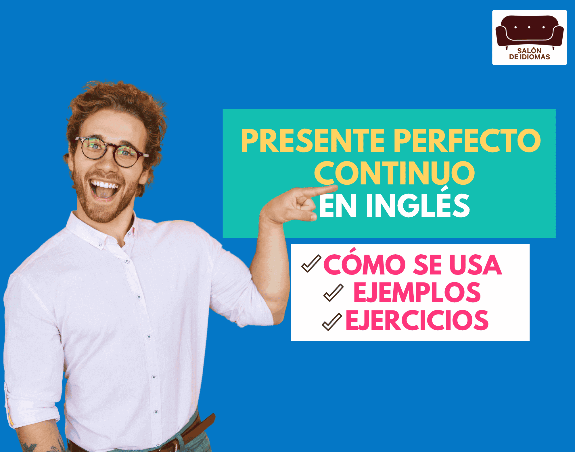 Present perfect continuous en inglés portada artículo blog