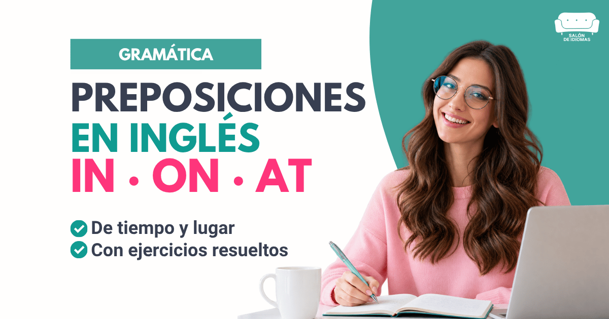 Preposiciones en inglés in, on, at. Explicación y ejercicios. Portada artículo blog.